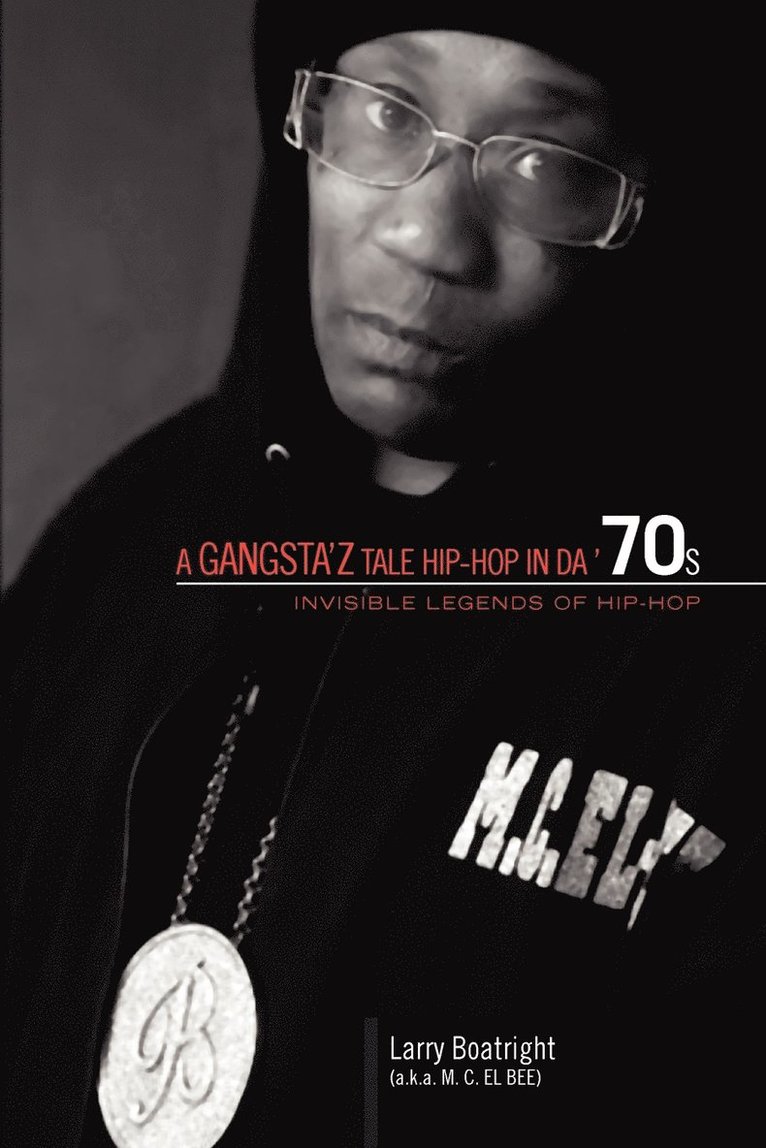 A Gangsta'z Tale Hip-Hop in Da '70s 1