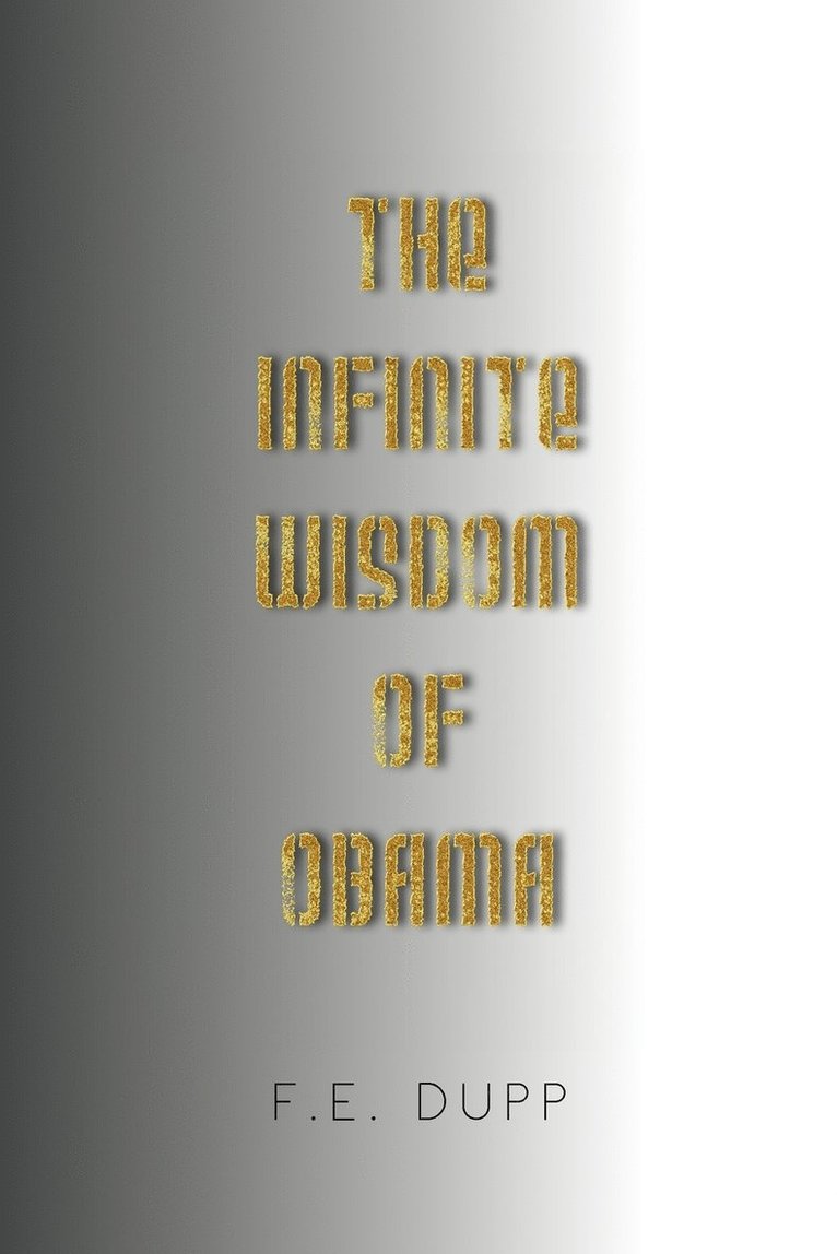 The Infinite Wisdom of Obama 1