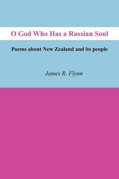James R Flynn - O God Who Has a Russian Soul, Häftad