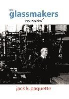 Glassmakers, Revisited