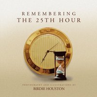 bokomslag Remembering The 25th Hour