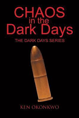 Chaos in the Dark Days 1