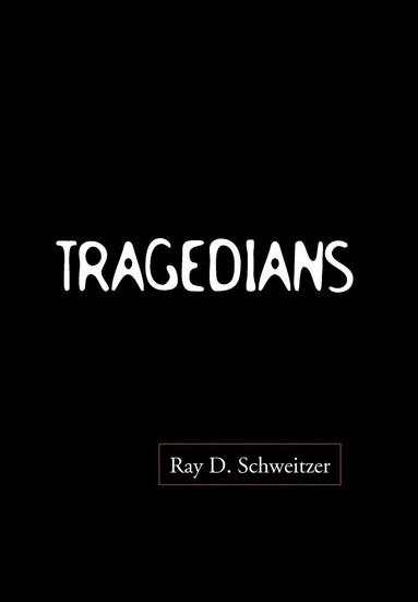 bokomslag Tragedians