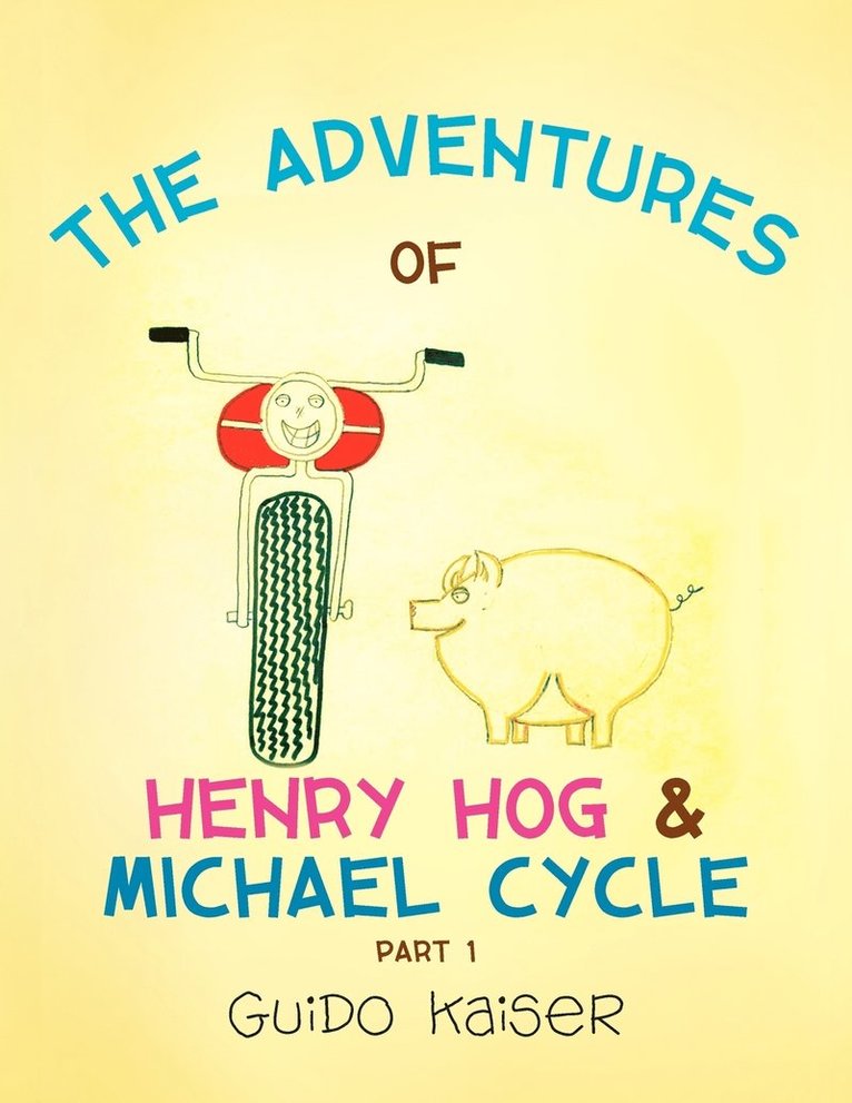 The Adventures of Henry Hog & Michael Cycle 1