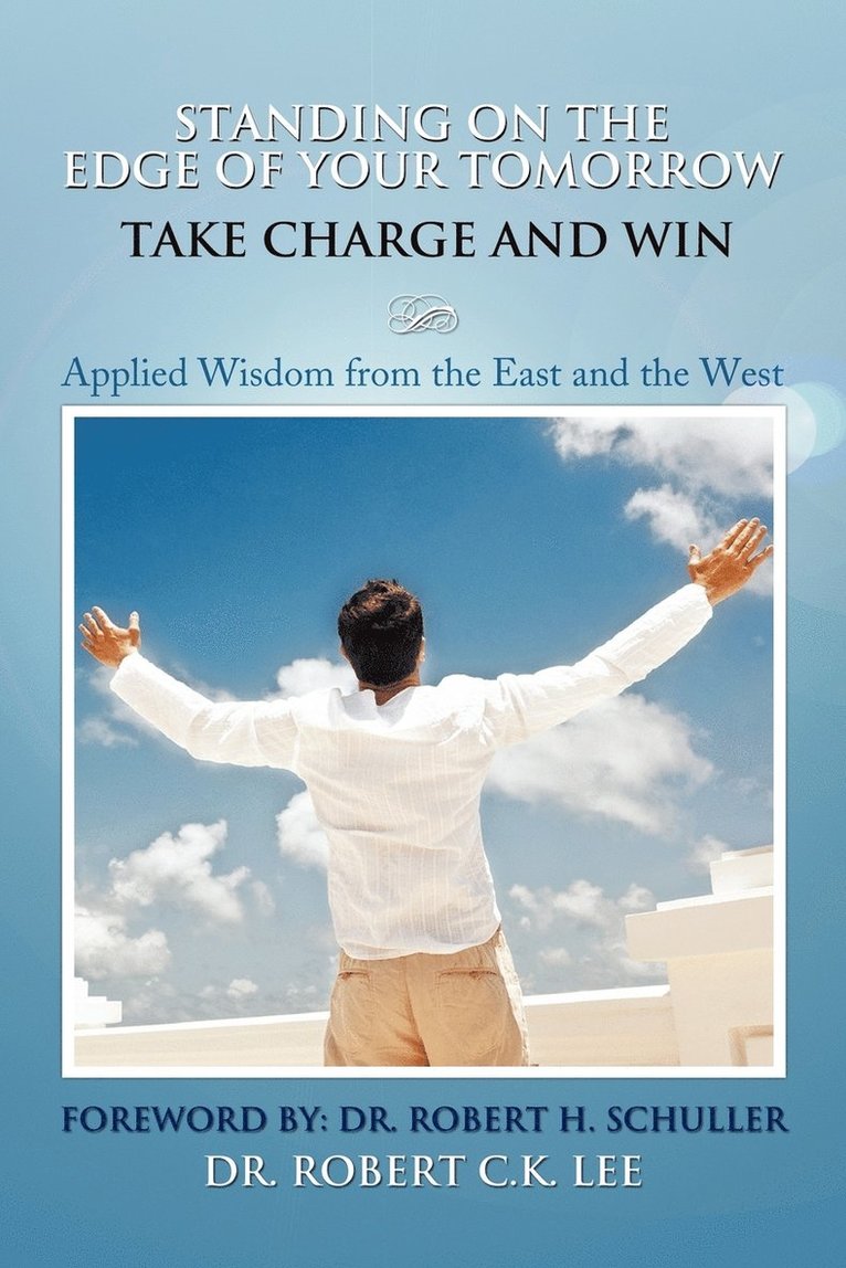 Standing on the Edge of Your Tomorrow Take Charge and Win! 1