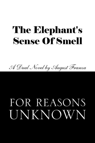 bokomslag The Elephant's Sense of Smell and for Reasons Unknown
