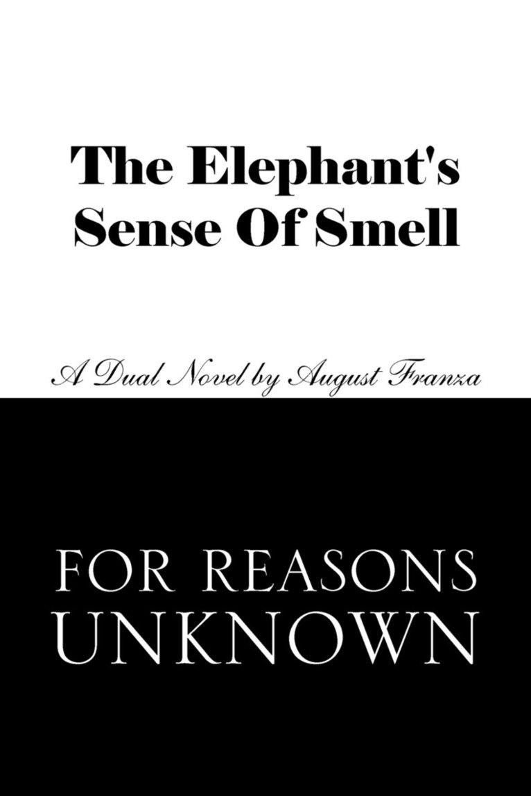 Elephant's Sense of Smell and for Reasons Unknown