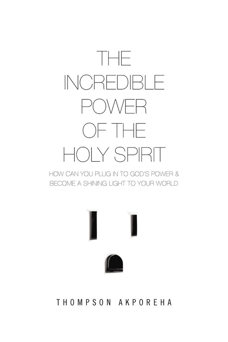 The Incredible Power of the Holy Spirit 1