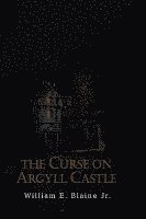 Curse on Argyll Castle