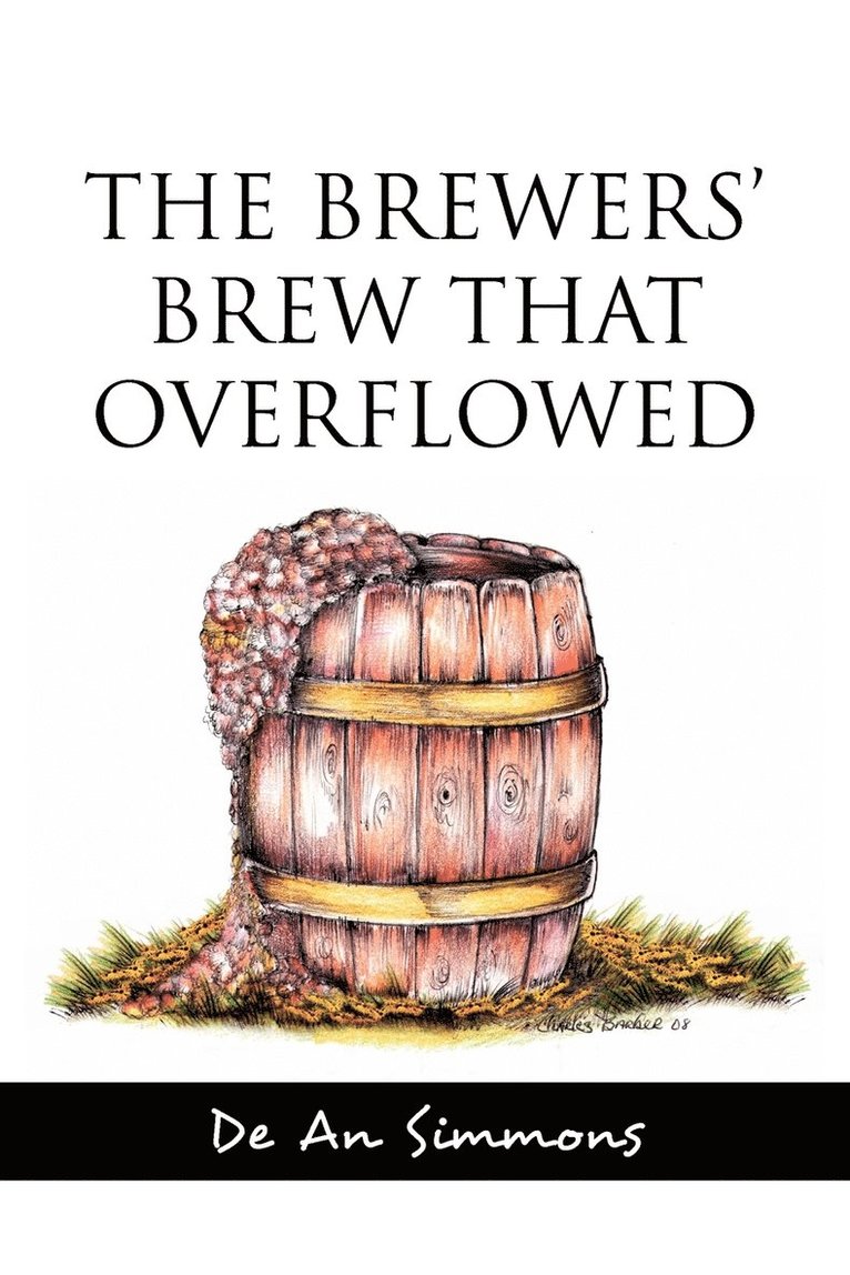 The Brewers' Brew That Overflowed 1