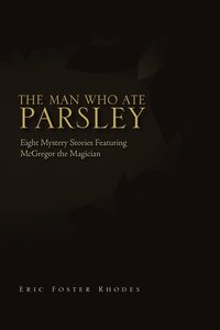 bokomslag The Man Who Ate Parsley