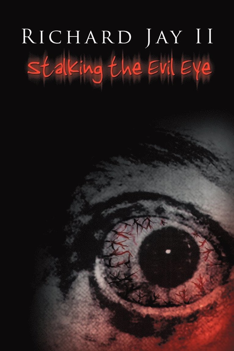 Stalking the Evil Eye 1