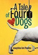 bokomslag A Tale of Four Dogs