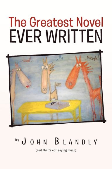 bokomslag Greatest Novel Ever Written