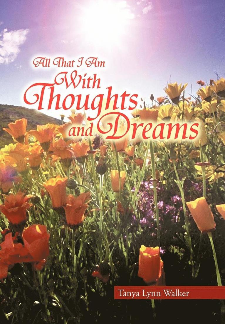 All That I Am With Thoughts and Dreams 1