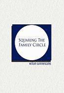 bokomslag Squaring the Family Circle