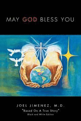 Joel M D Jimenez, Joel M. D. Jimenez - May God Bless You, Häftad