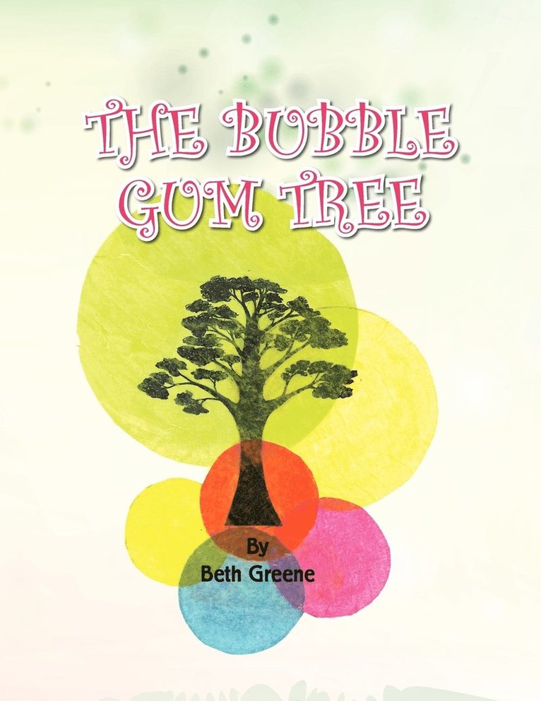 Beth Greene - Bubble Gum Tree, Häftad