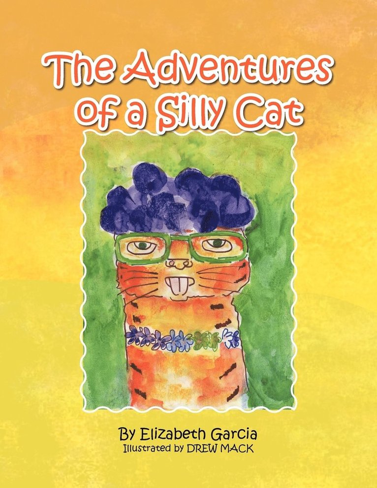 Elizabeth Garcia - Adventures of a Silly Cat, Häftad