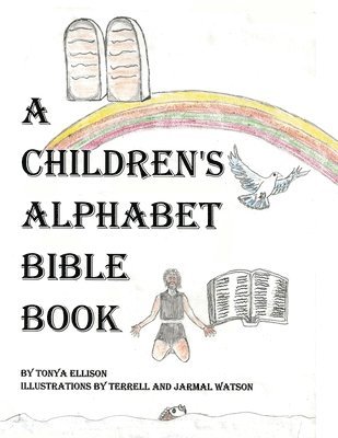 A Children's Alphabet Bible Book 1