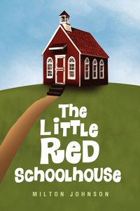 bokomslag The Little Red Schoolhouse