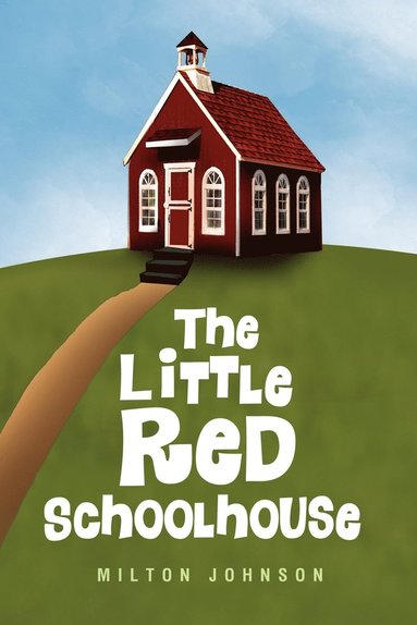 bokomslag The Little Red Schoolhouse