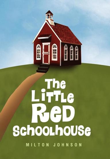 bokomslag The Little Red Schoolhouse