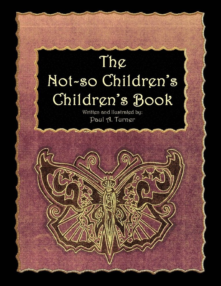 The Not-So Children's, Children's Book 1