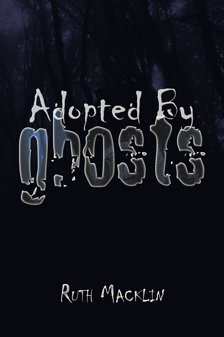 Adopted by Ghosts