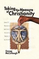 Taking the Measure of Christianity 1