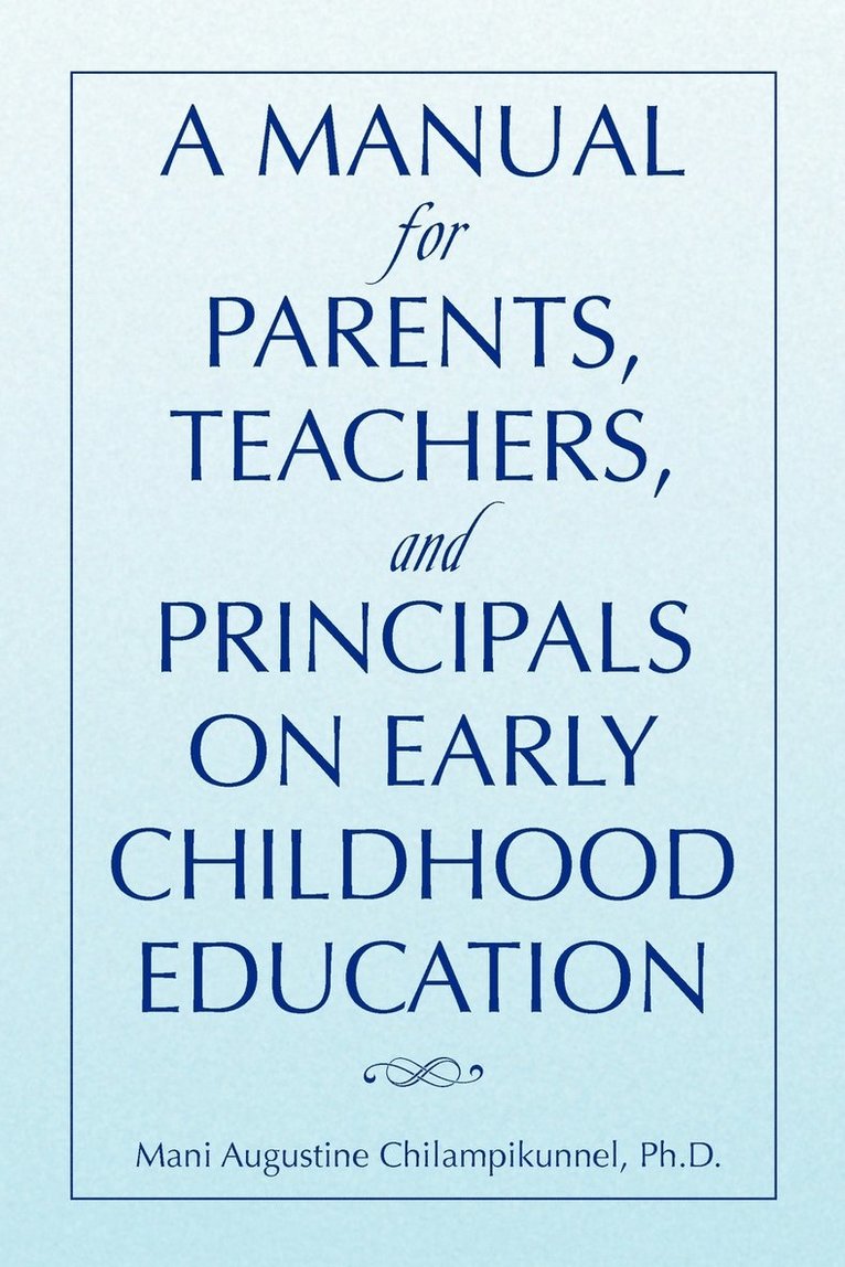 Manual for Parents, Teachers, and Principals on Early Childhood Education 1