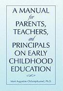 bokomslag A Manual for Parents, Teachers, and Principals on Early Childhood Education