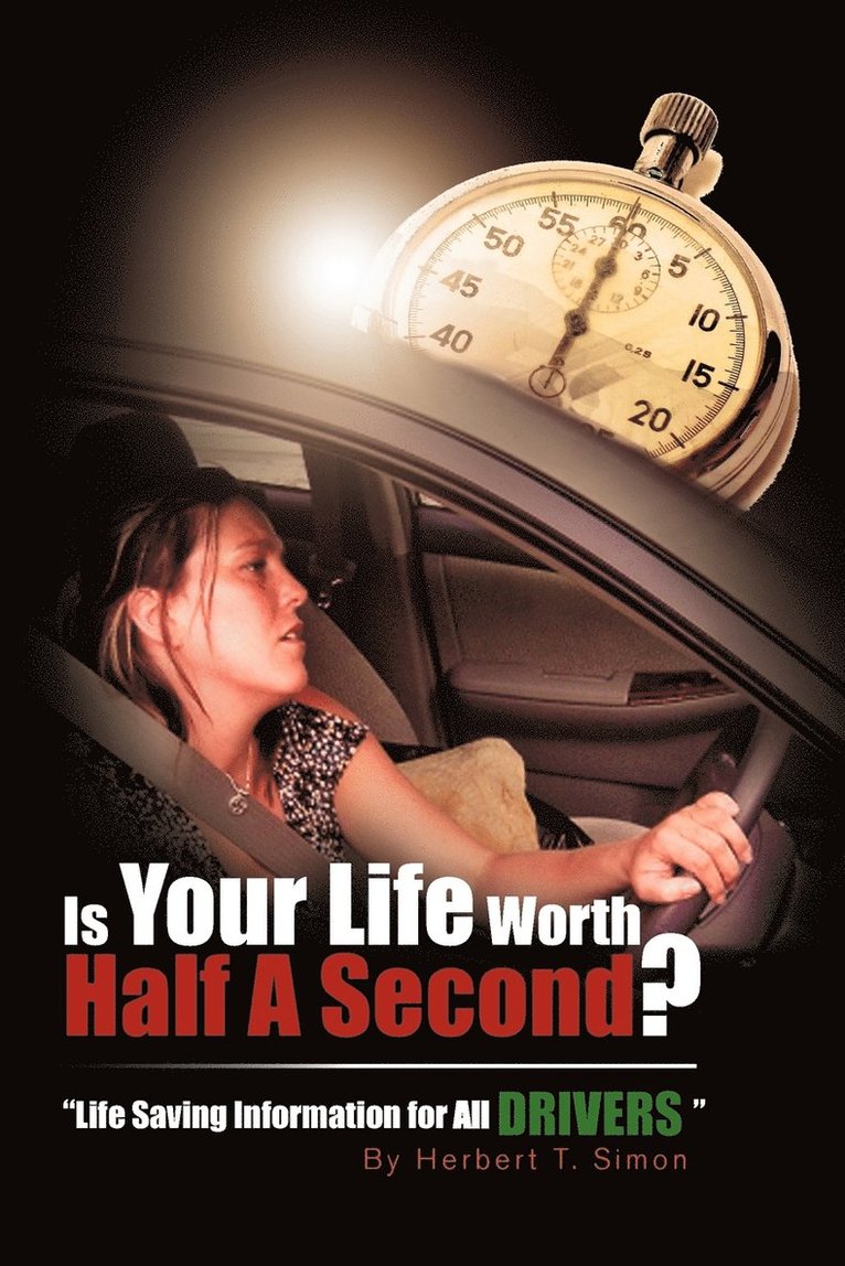 Is Your Life Worth Half a Second 1