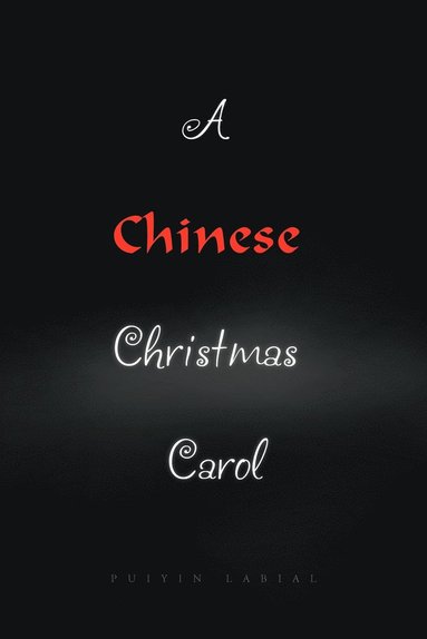 bokomslag A Chinese Christmas Carol