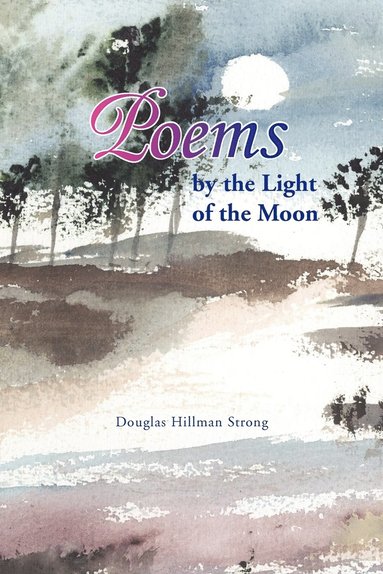 bokomslag Poems by the Light of the Moon