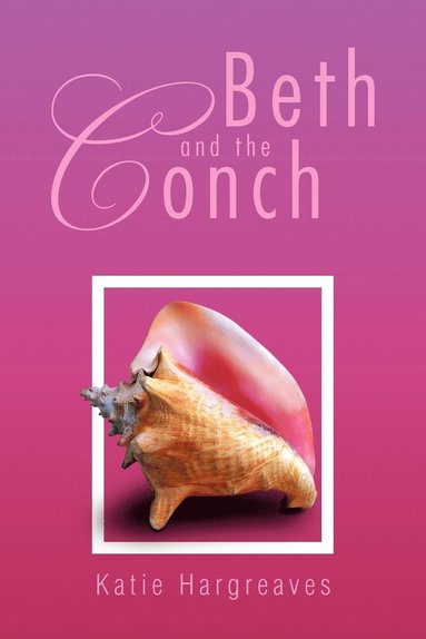 bokomslag Beth and the Conch