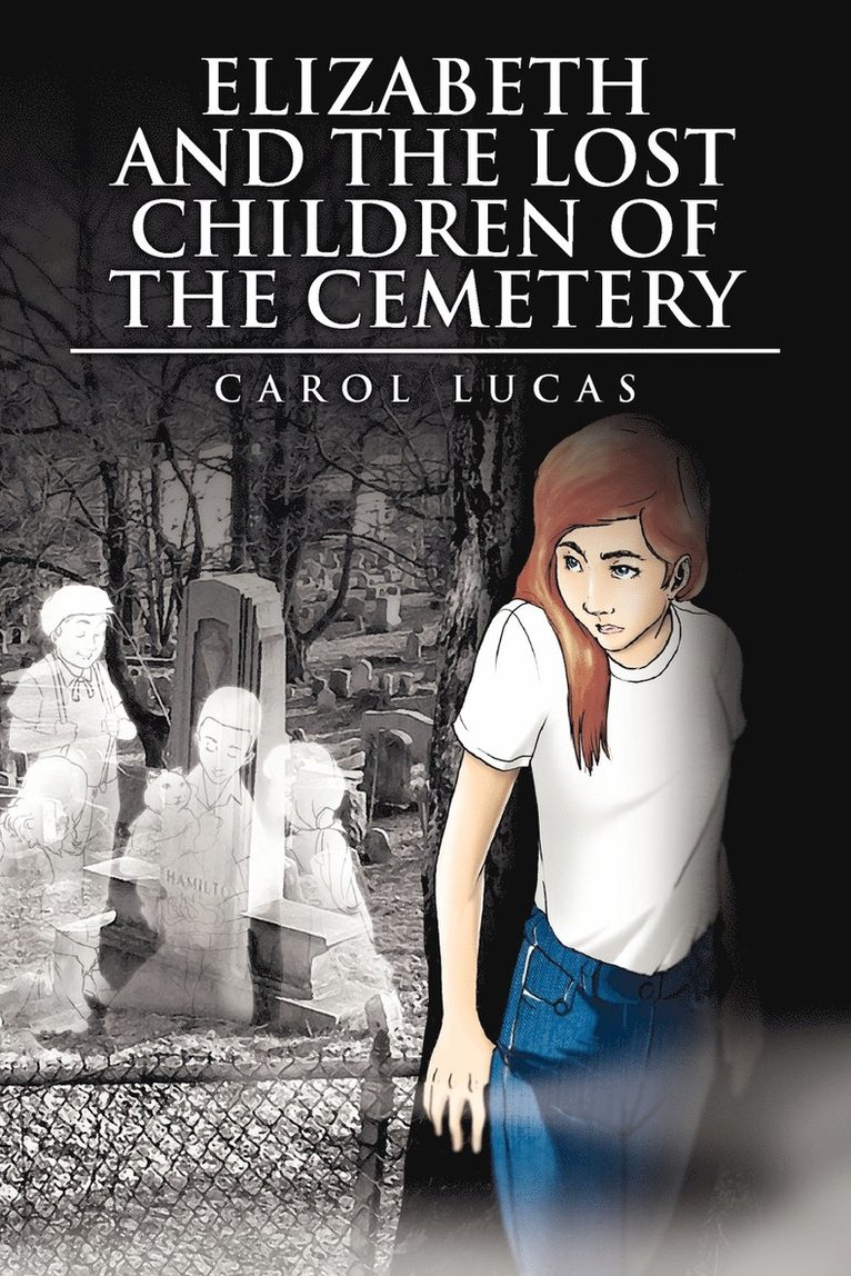 Elizabeth and the Lost Children of the Cemetery 1