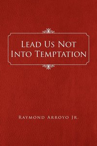 bokomslag Lead Us Not Into Temptation