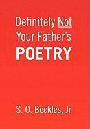 bokomslag Definitely Not Your Father's Poetry