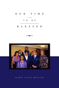 bokomslag Our Time to Be Blessed