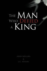 bokomslag Man Who Defied a King