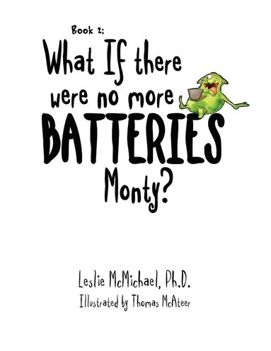 bokomslag What if there were no more batteries, Monty?