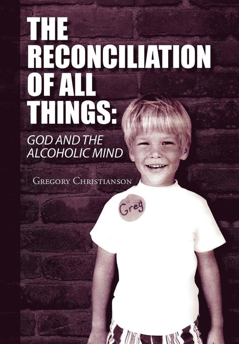 Reconciliation of All Things 1