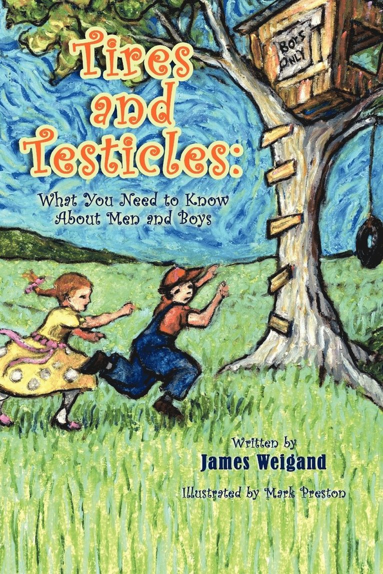 James Weigand - Tires and Testicles, Häftad