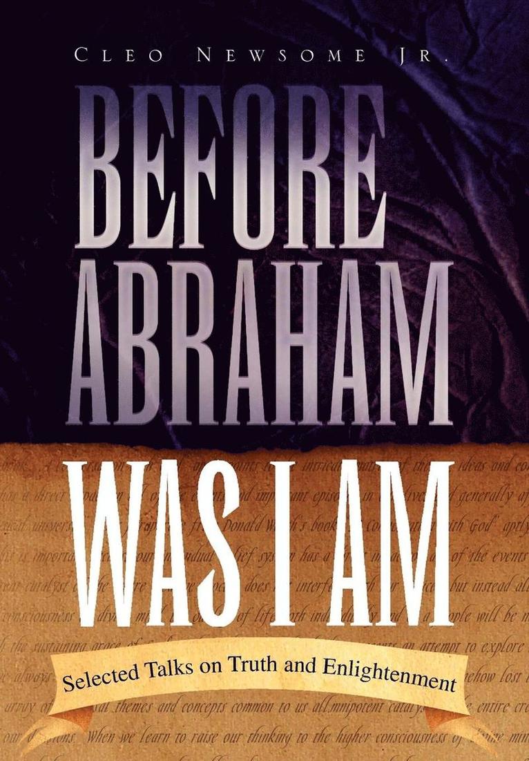 Before Abraham Was I Am 1