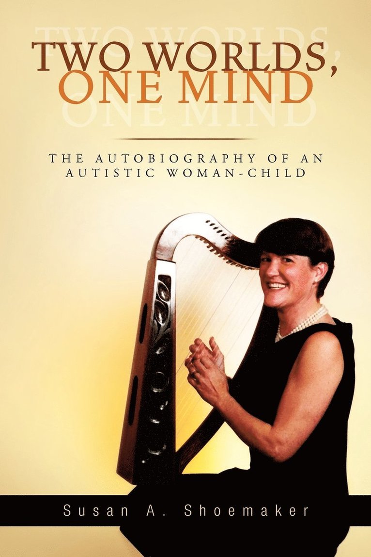 Susan A Shoemaker, Susan A. Shoemaker - Two Worlds, One Mind, Häftad