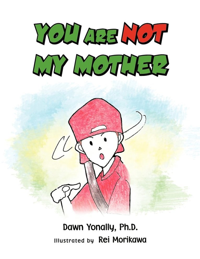 You Are Not My Mother 1