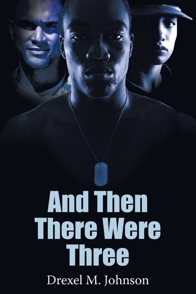 M Johnson Drexel M Johnson, Drexel M Johnson - And Then There Were Three, Häftad