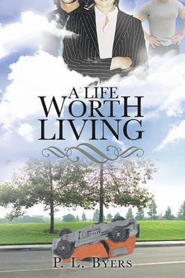 P L Byers - Life Worth Living, Häftad