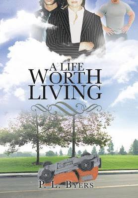 A Life Worth Living 1